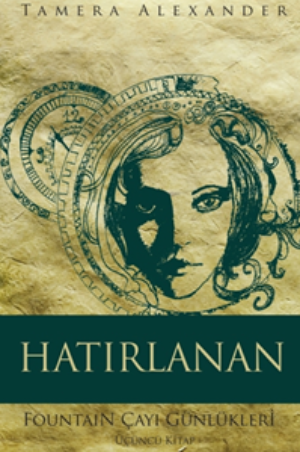 Hatırlanan - Fountain Çayı Günlükleri Üçüncü Kitap