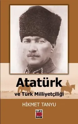 Atatürk; ve Türk Milliyetçiliği