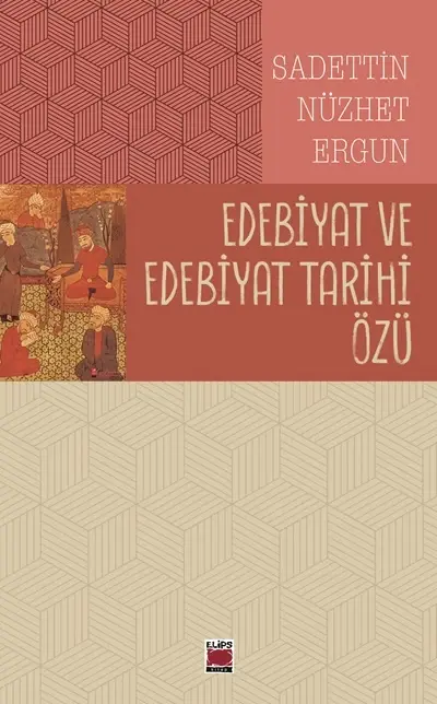 Edebiyat ve Edebiyat Tarihi Özü