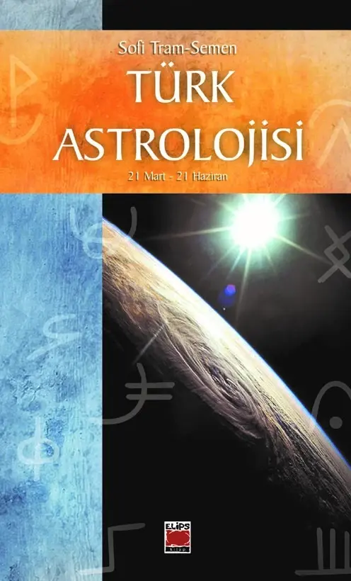 Türk Astrolojisi; 21 Mart - 21 Haziran