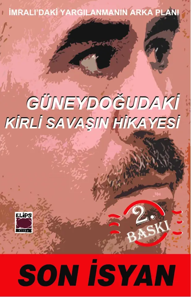 Son İsyan; Güneydoğu´daki Kirli Savaşın Hikâyesi