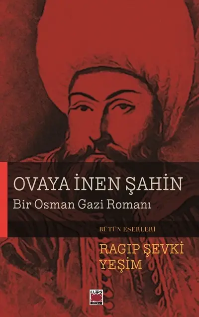 Ovaya İnen Şahin-Bir Osman Gazi Romanı
