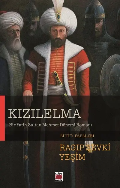 Kızılelma;Bir Fatih Sultan Mehmet Dönemi Romanı