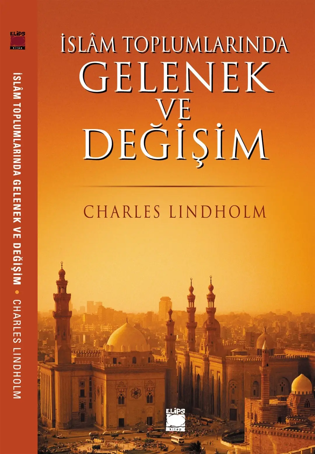 İslam Toplumlarında Gelenek ve Değişim