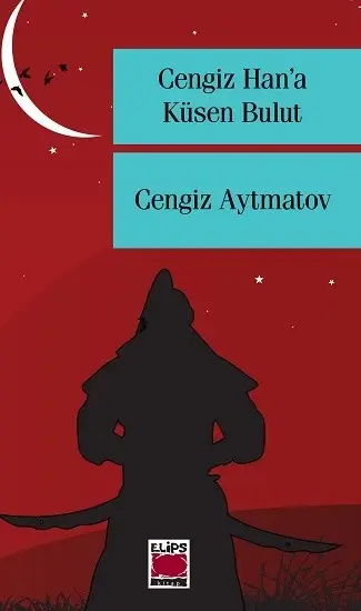 Cengiz Han'a Küsen Bulut