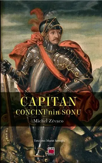 Capitan - Concini’nin Sonu
