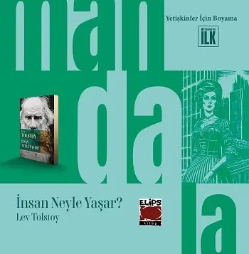 Mandala Dünyası - İnsan Neyle Yaşar? (Büyükler İçin Boyama Kitabı)