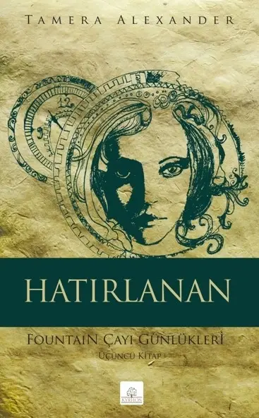 Hatırlanan ;Fountain Çayı Günlükleri Üçüncü Kitap