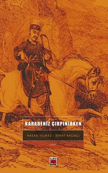 Karadeniz Çırpınırken