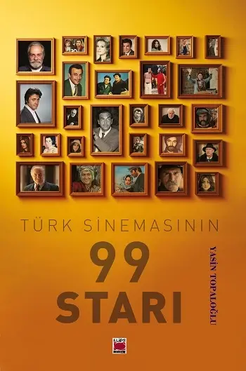 Türk Sinemasının 99 Starı