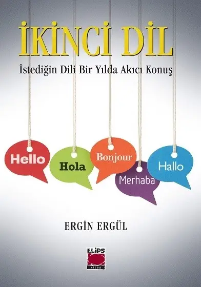 İkinci Dil İstediğin Dili Bir Yılda Akıcı Konuş (Ciltsiz)