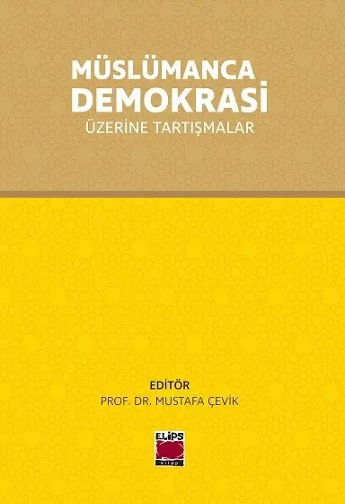 Müslümanca Demokrasi Üzerinde Tartışmalar