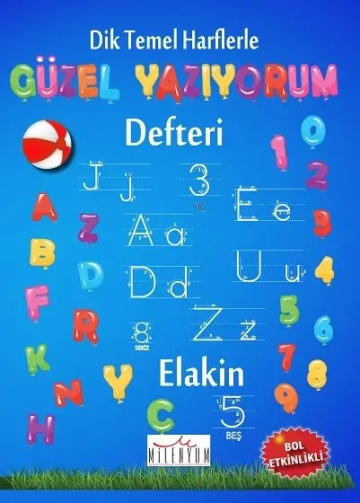 Dik Temel Harflerle Güzel Yazıyorum Defteri (Spiralli)