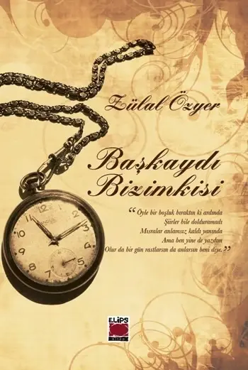 Başkaydı Bizimkisi (Ciltsiz)