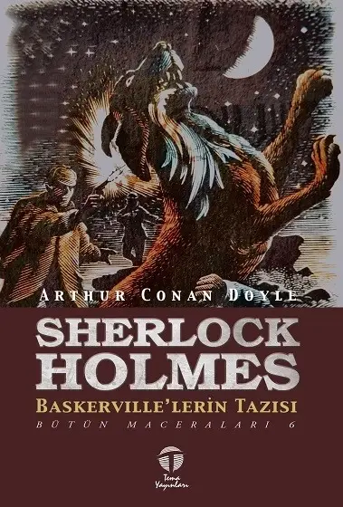 Sherlock Holmes Baskerville'lerin Tazısı; Bütün Maceraları 6