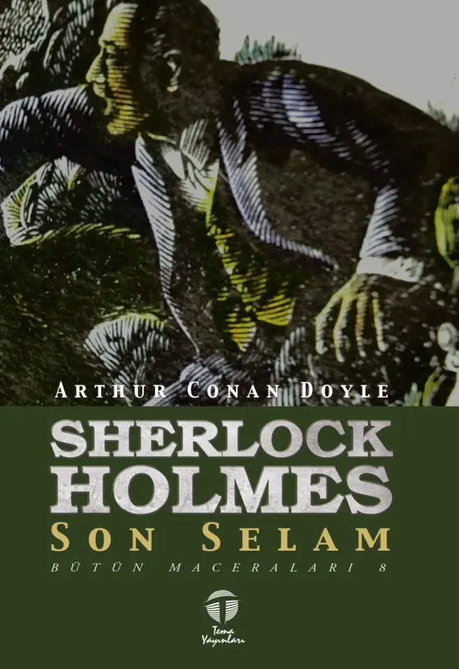 Sherlock Holmes - Son Selam; Bütün Maceraları 8
