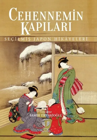 Cehennemin Kapıları; Seçilmiş Japon Hikayeleri
