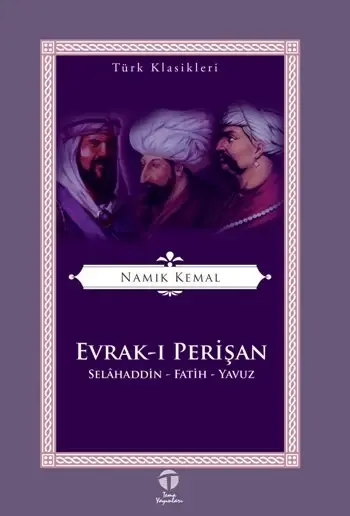 Evrak-ı Perişan; Selahaddin - Fatih - Yavuz