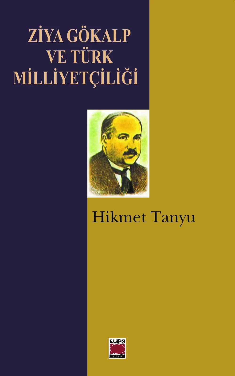 Ziya Gökalp ve Türk Milliyetçiliği