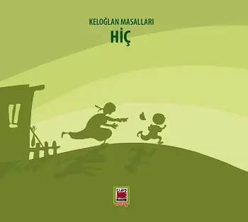 Keloğlan Masalları Hiç