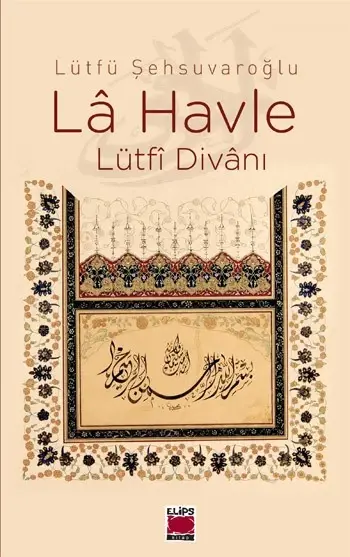 La Havle; Lütfi Divanı