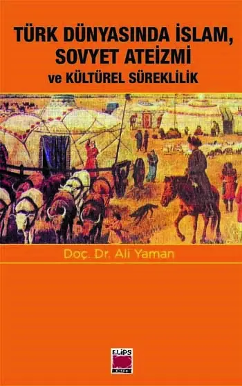 Türk Dünyasında İslam, Sovyet Ateizmi ve Kültürel Süreklilik