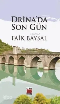 Drinada Son Gün