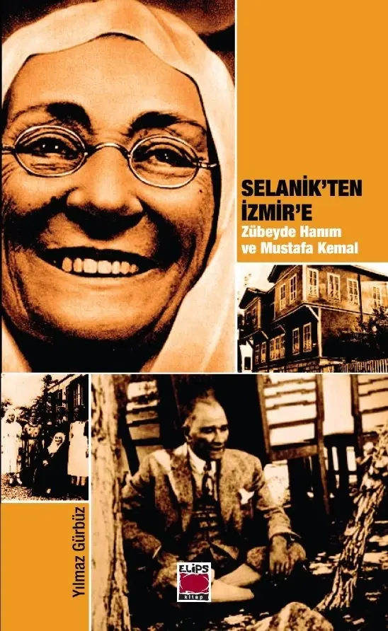 Selanikten İzmire; Zübeyde Hanım ve Mustafa Kemal