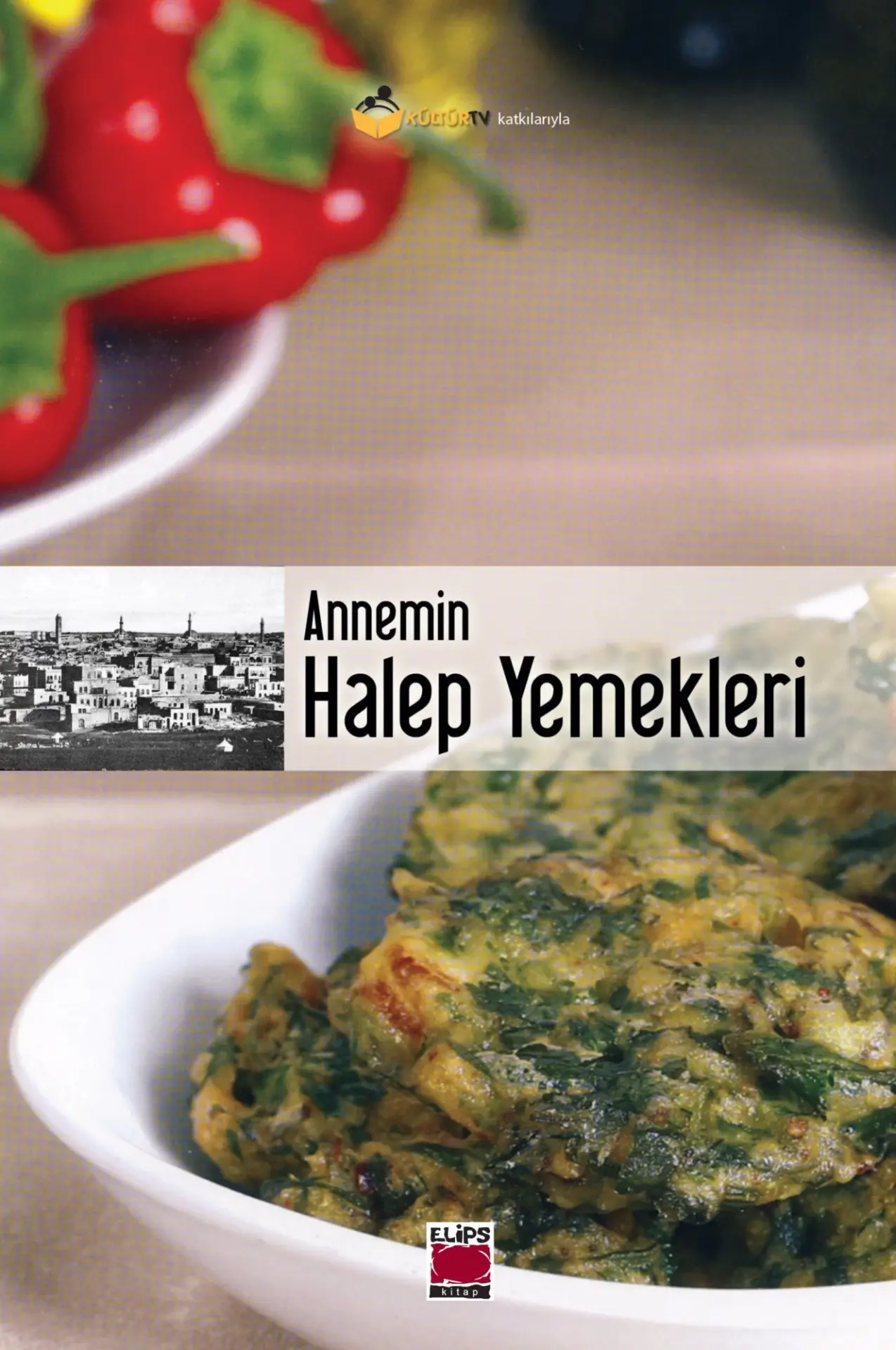 Annemin Halep Yemekleri (Ciltli)