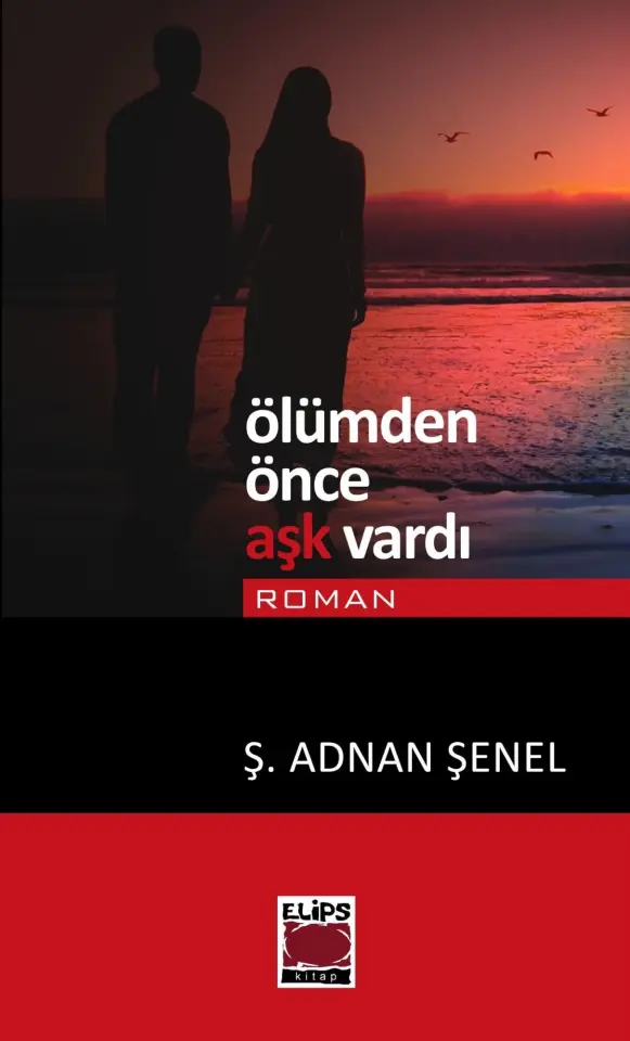 Ölümden Önce Aşk Vardı