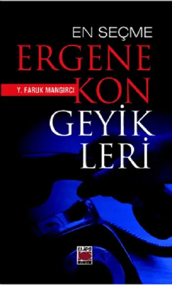 En Seçme Ergenekon Geyikleri