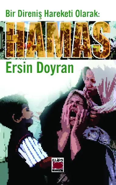 Bir Direniş Hareketi Olarak| Hamas
