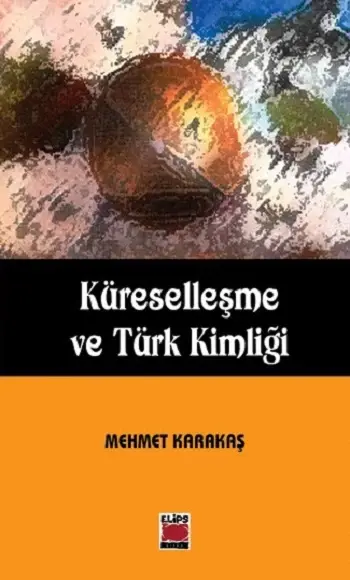 Küreselleşme ve Türk Kimliği