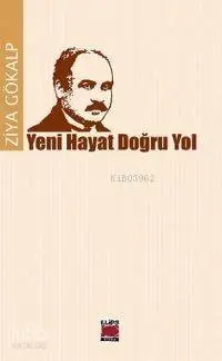 Yeni Hayat Doğru Yol