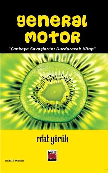 General Motor; ''Çankaya Savaşları'nı Durduracak Kitap''